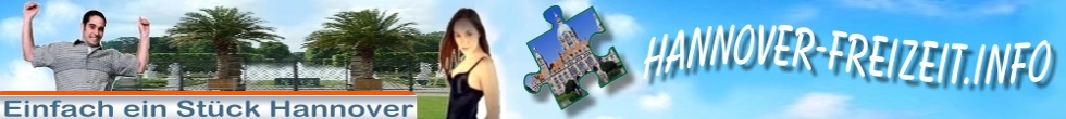 Freizeitangebote in Hannover bei Hannover-Freizeit.info, der neuen Informationsseite aus Hannover. N�tzliche Informationen �ber Hannover und dar�ber hinaus, direkt aus der Landeshauptstadt von Niedersachsen.
